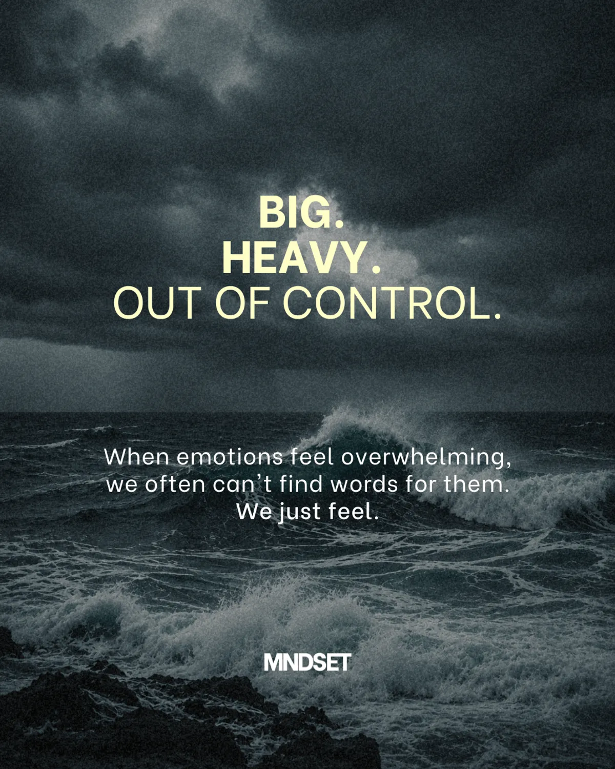 MNDSET post: big heavy out of control